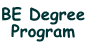 BE Degree
Program